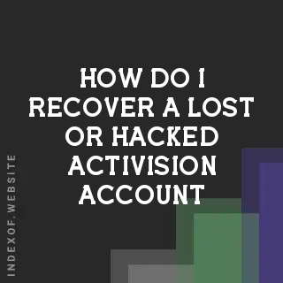 How do I recover a lost or hacked Activision account? Banners